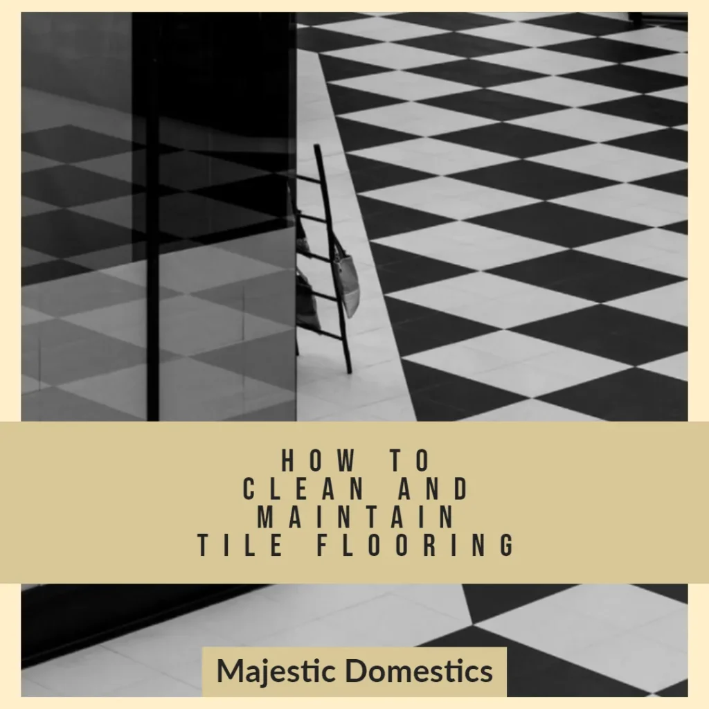 How to Clean and Maintain Tile Flooring img