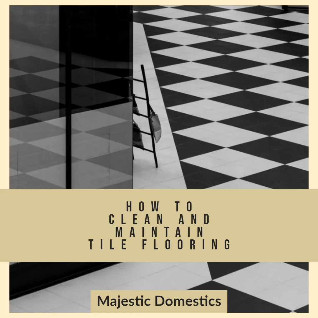 How to Clean and Maintain Tile Flooring img